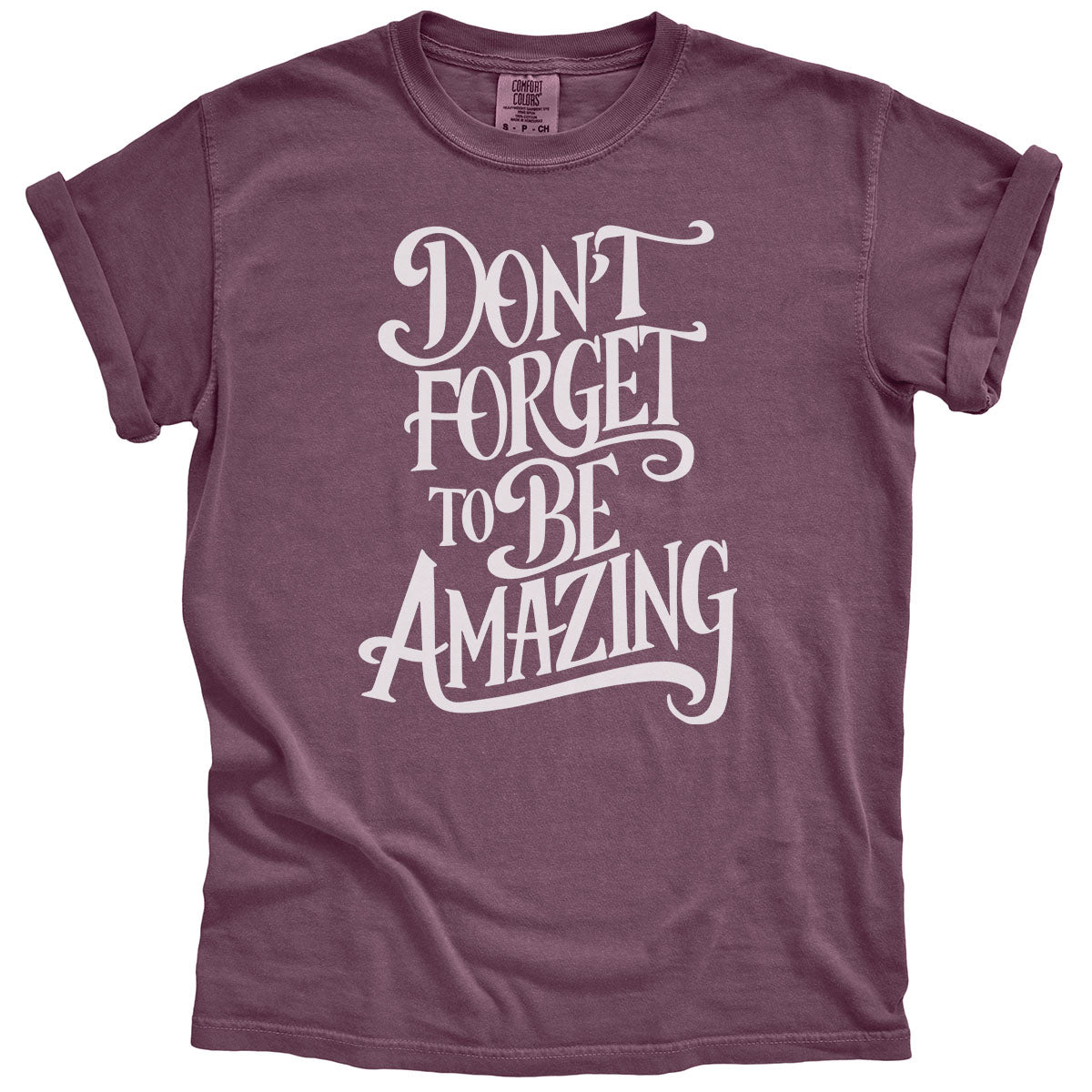Don&#39;t Forget to be Amazing