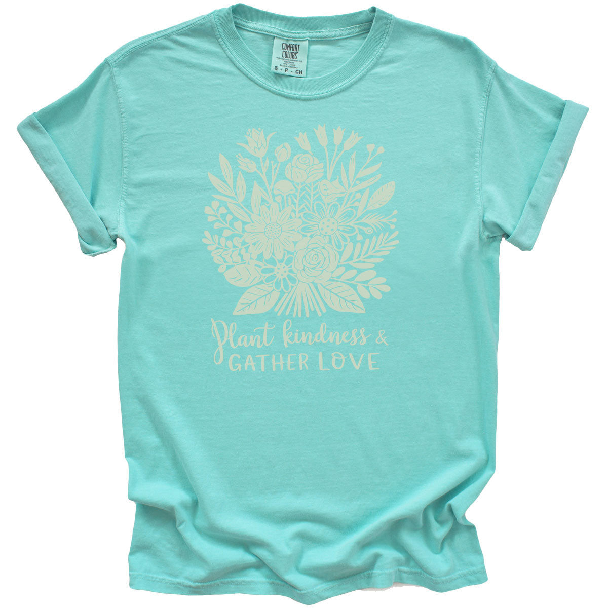 Plant Kindness and Gather Love