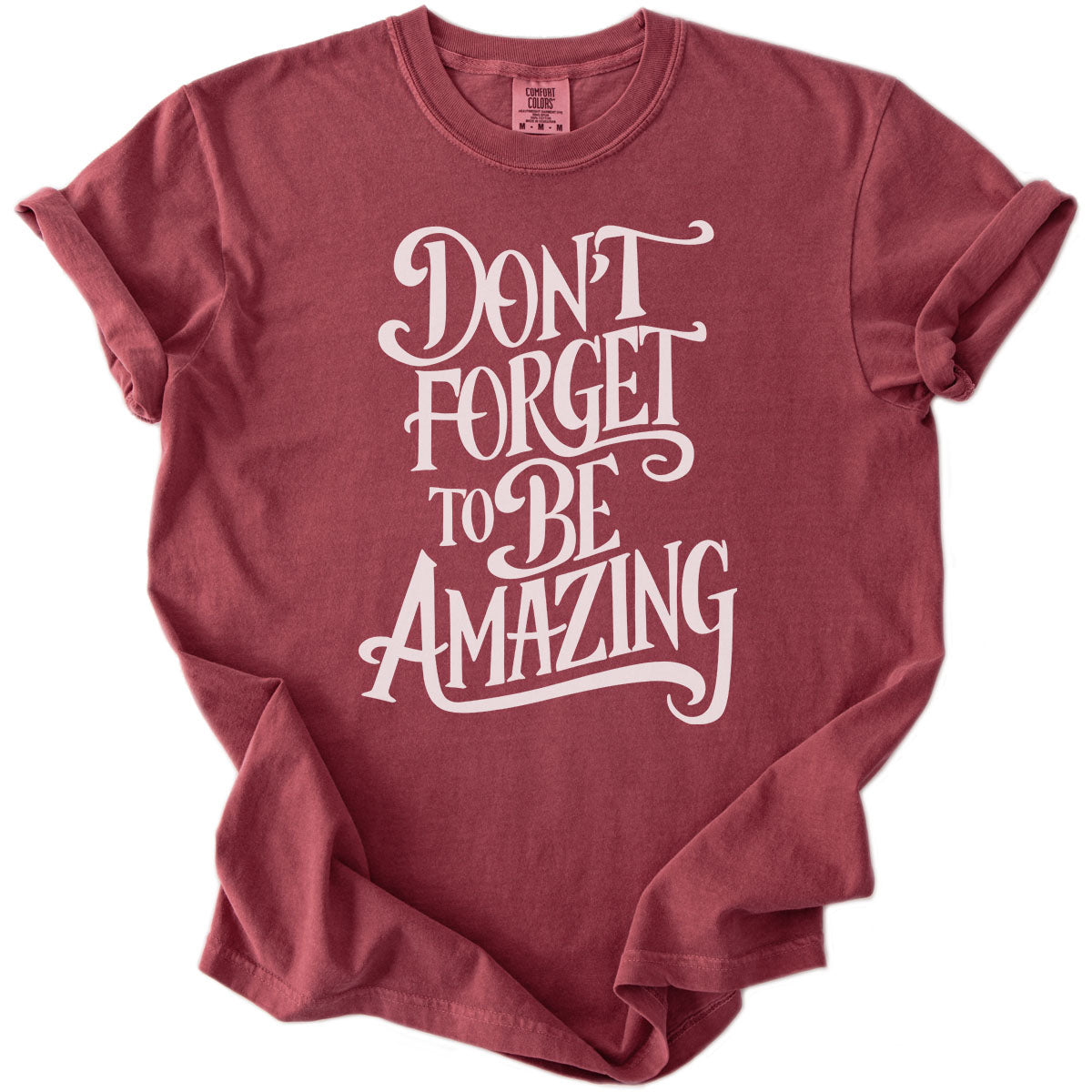 Don&#39;t Forget to be Amazing