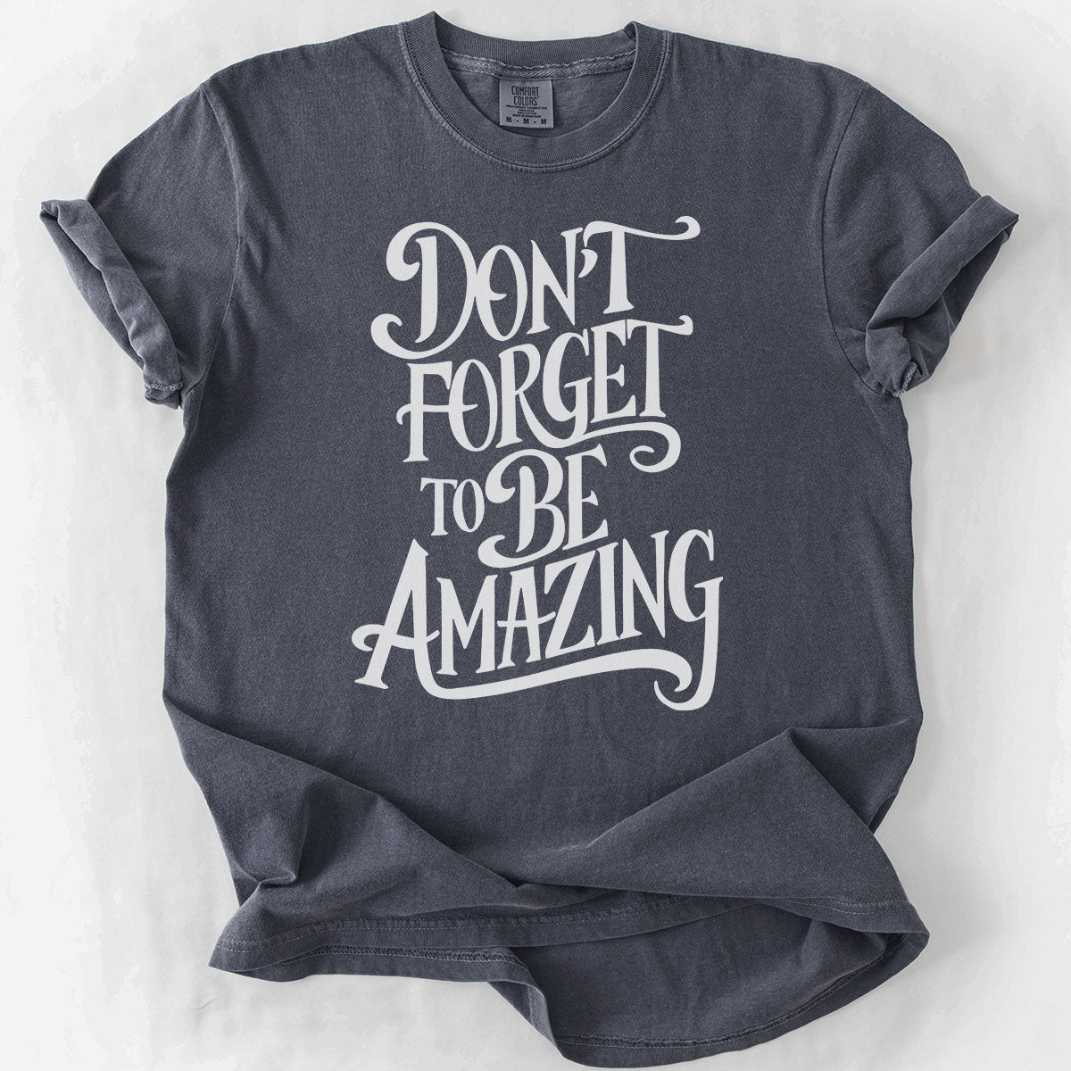 Don&#39;t Forget to be Amazing