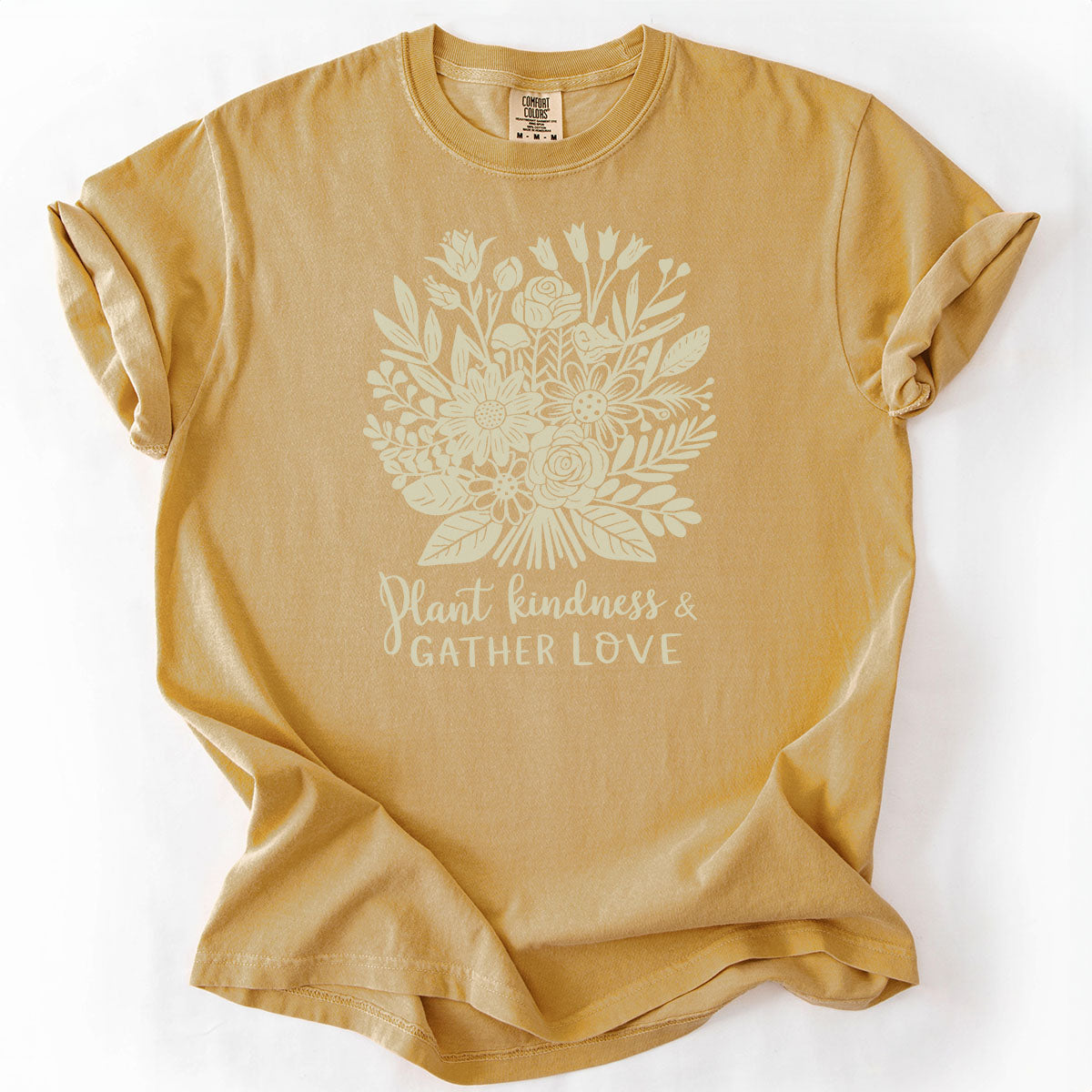 Plant Kindness and Gather Love