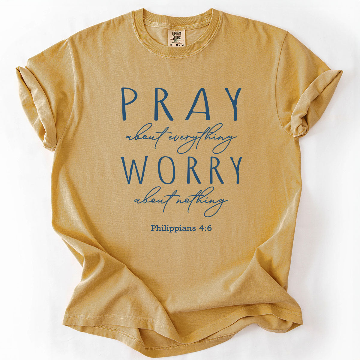 Pray About Everything Worry About Nothing