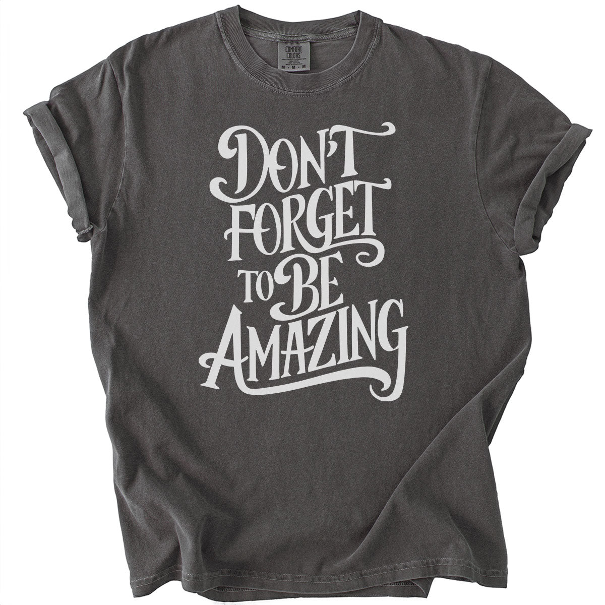 Don&#39;t Forget to be Amazing