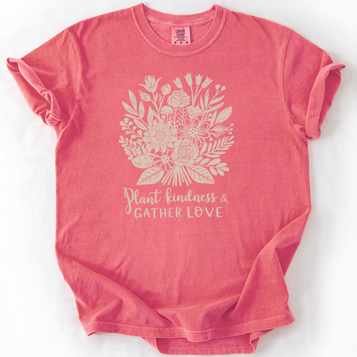 Plant Kindness and Gather Love