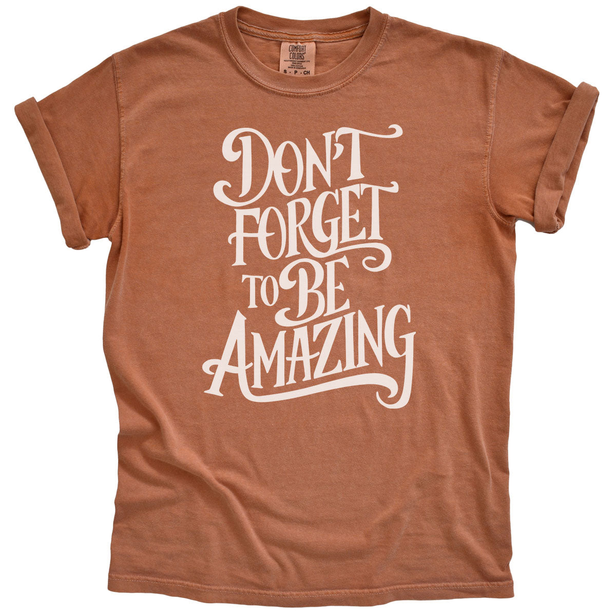 Don&#39;t Forget to be Amazing