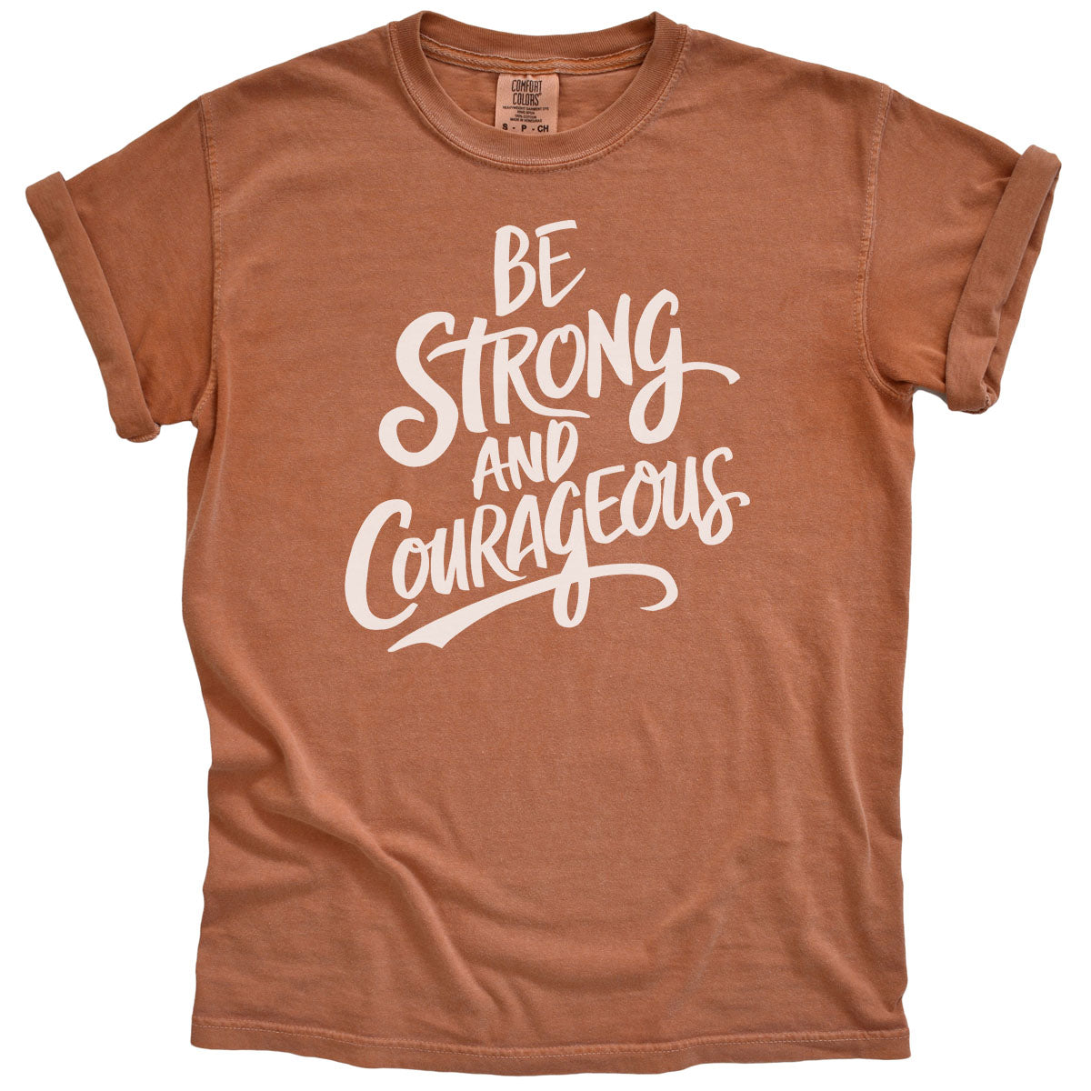 Be Strong and Courageous