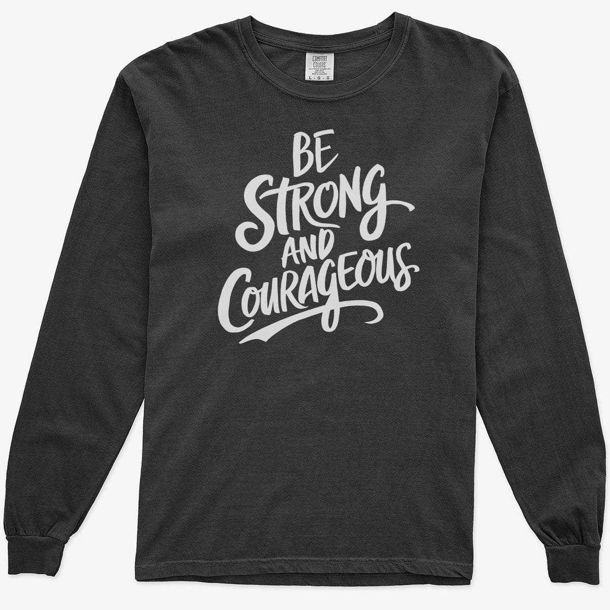 Be Strong and Courageous