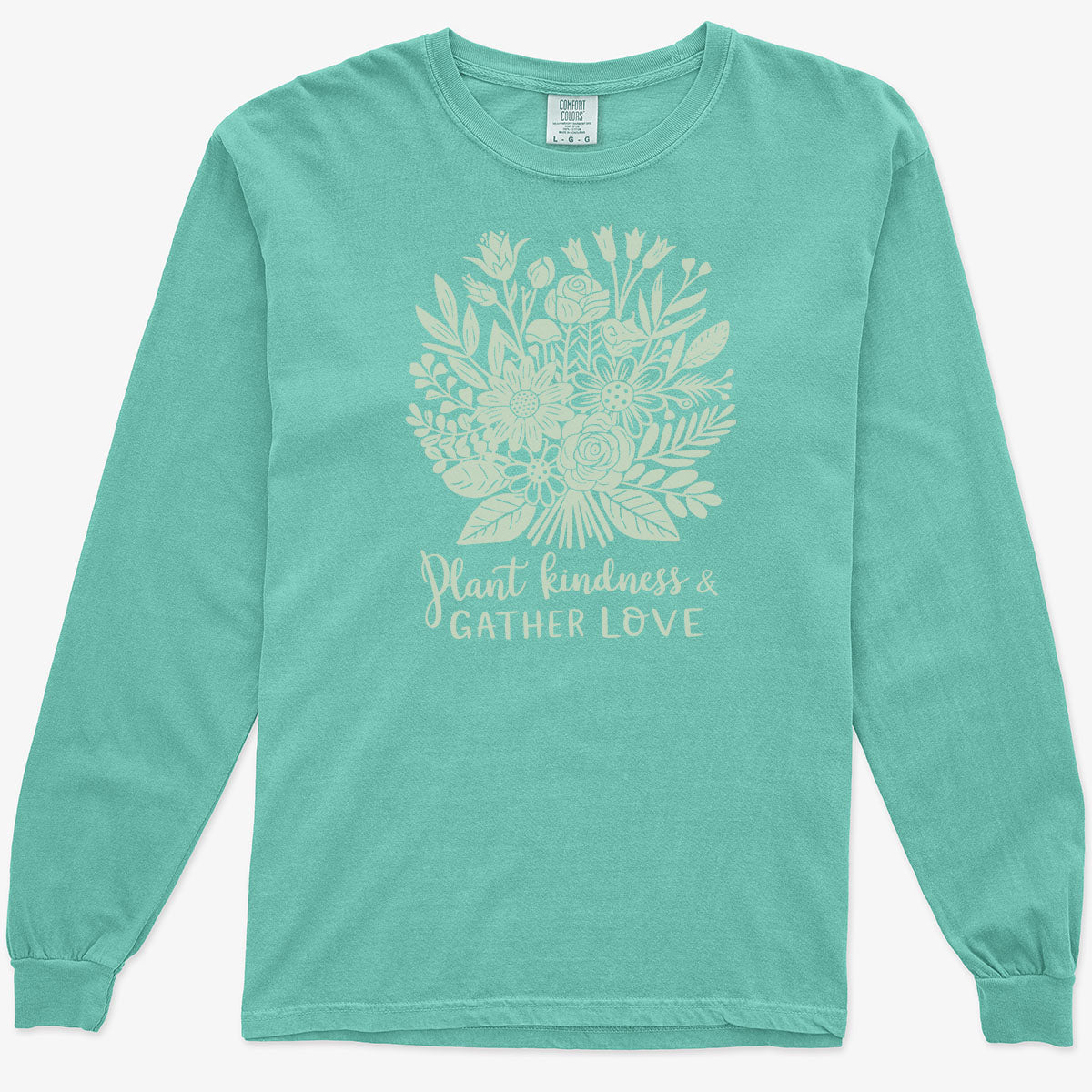 Plant Kindness and Gather Love