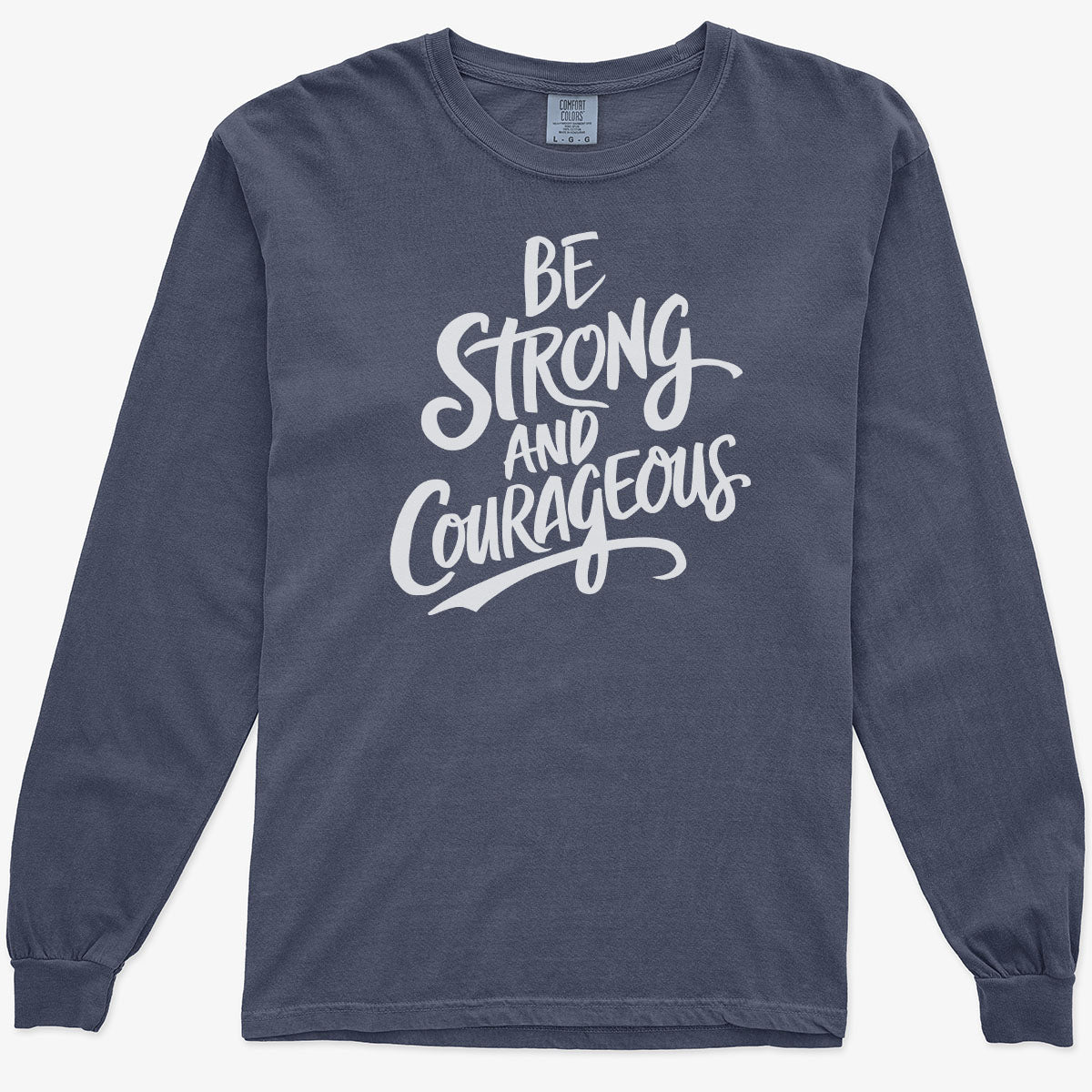 Be Strong and Courageous