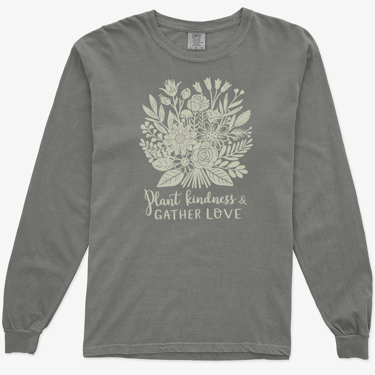 Plant Kindness and Gather Love