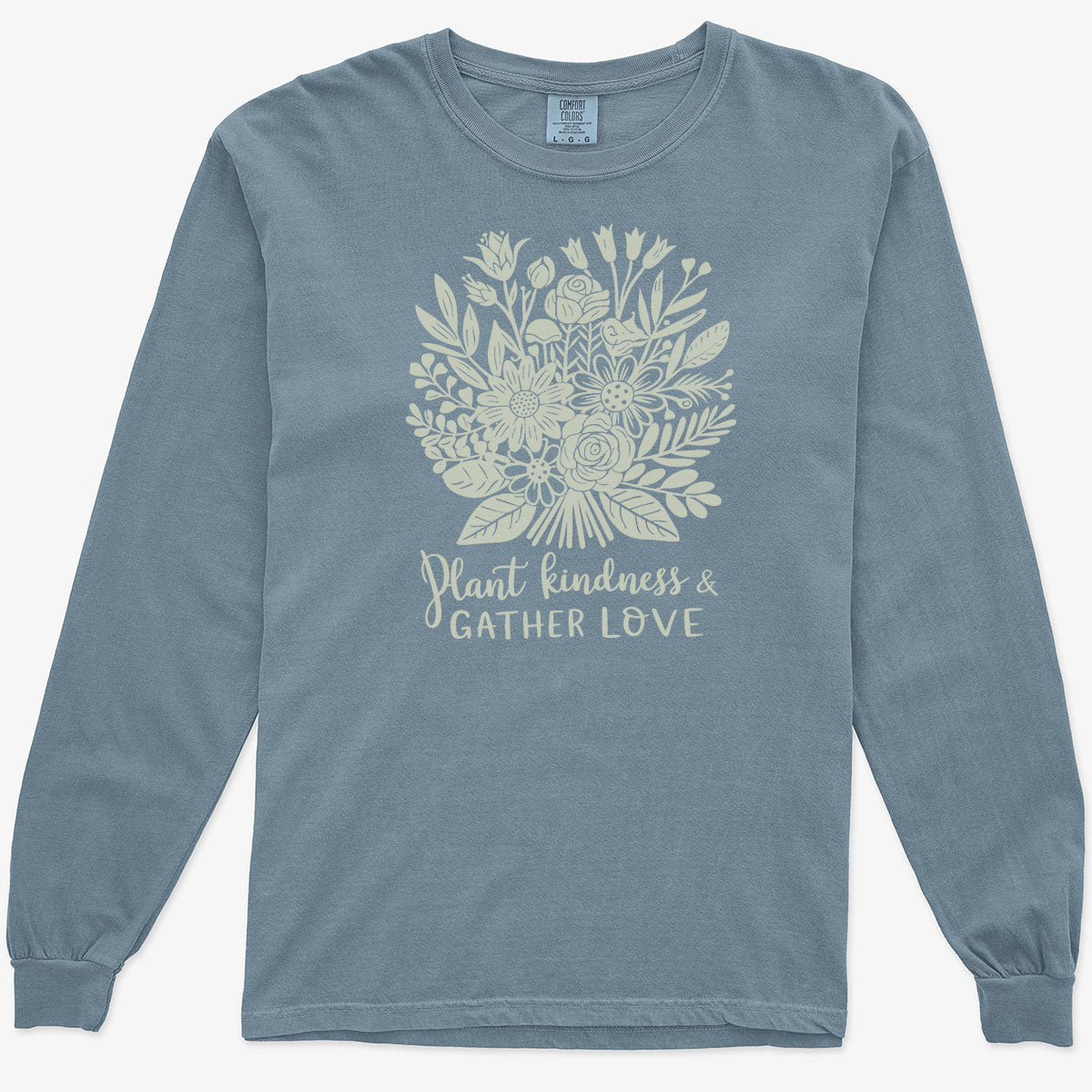 Plant Kindness and Gather Love
