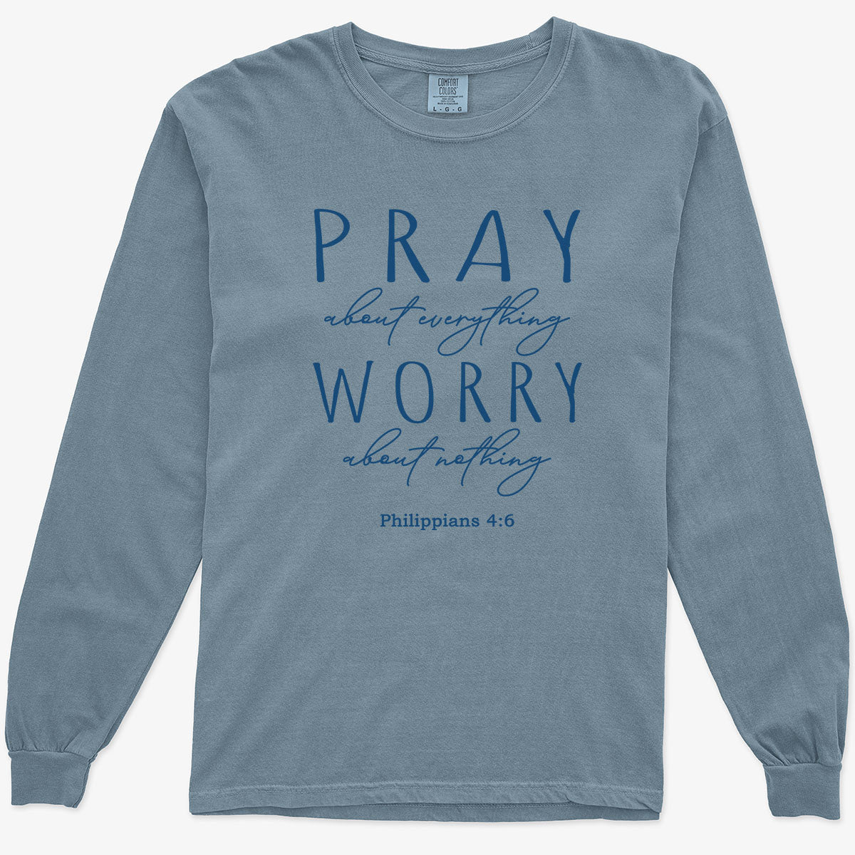 Pray About Everything Worry About Nothing