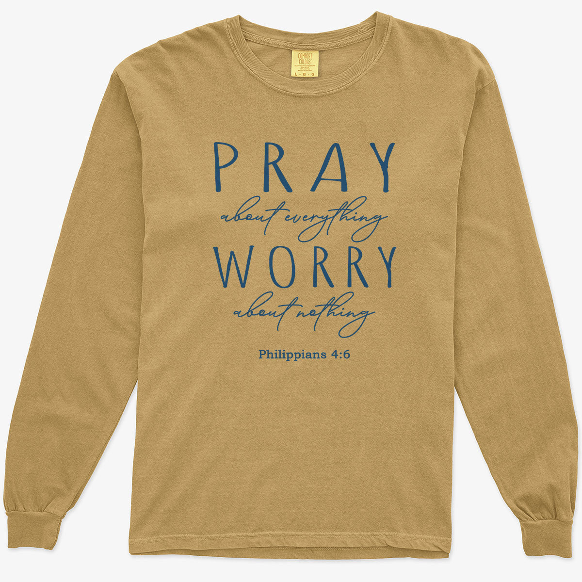 Pray About Everything Worry About Nothing