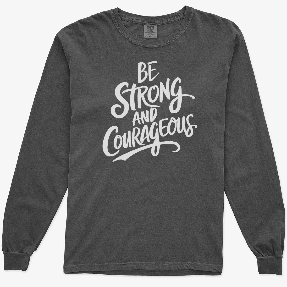 Be Strong and Courageous