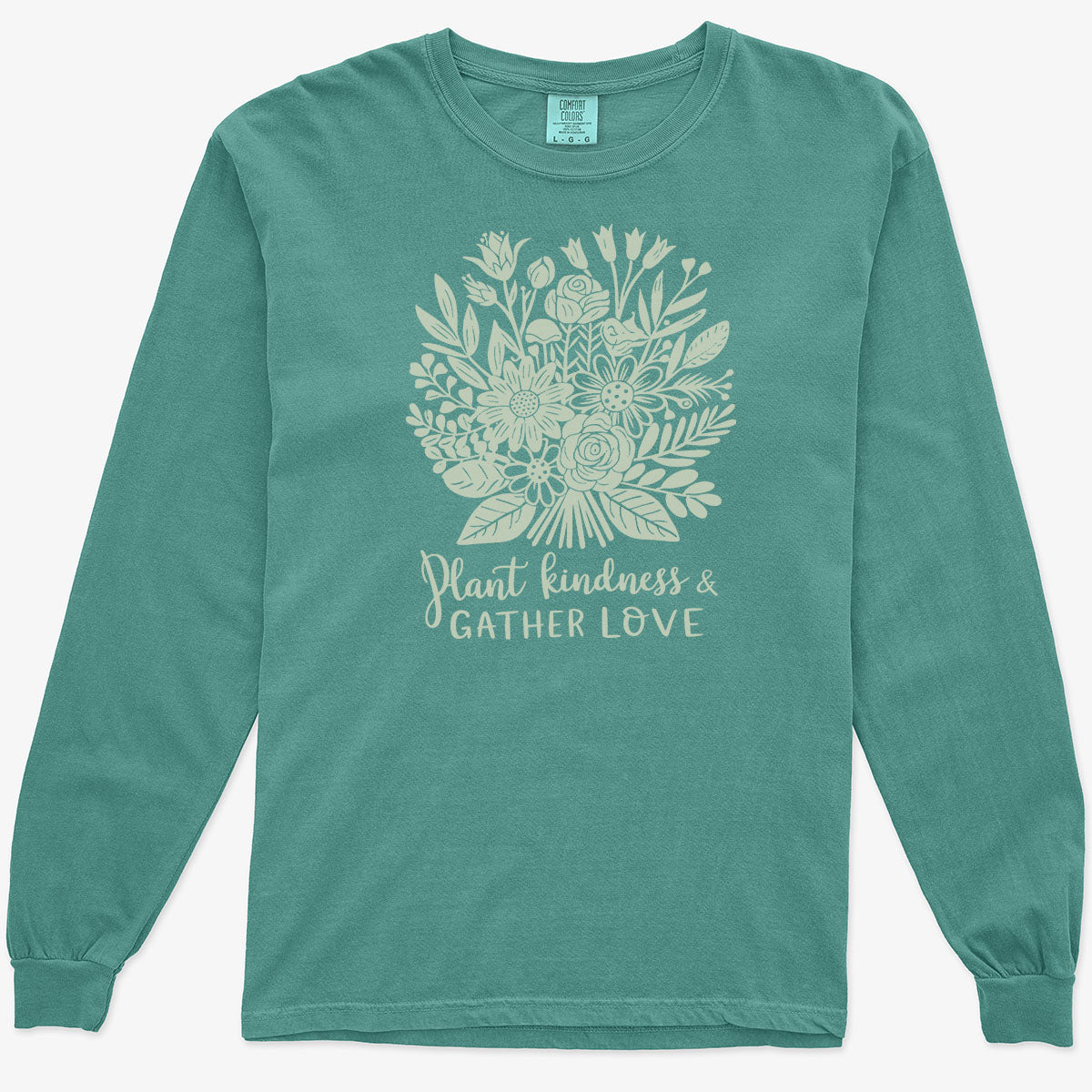 Plant Kindness and Gather Love