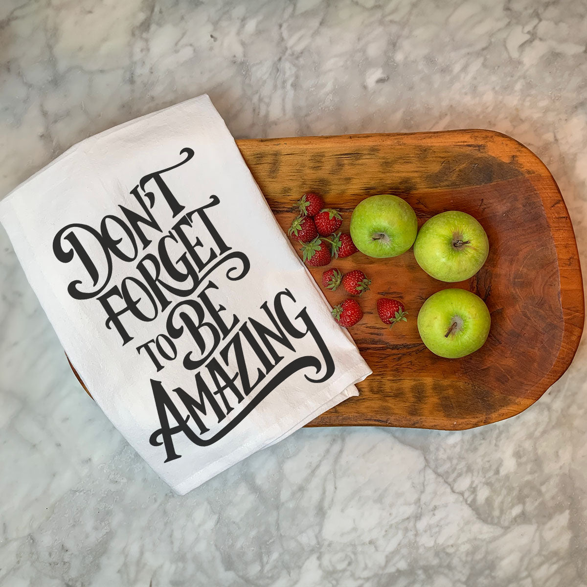 Don&#39;t Forget to be Amazing Towel