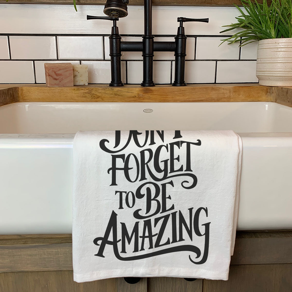 Don&#39;t Forget to be Amazing Towel