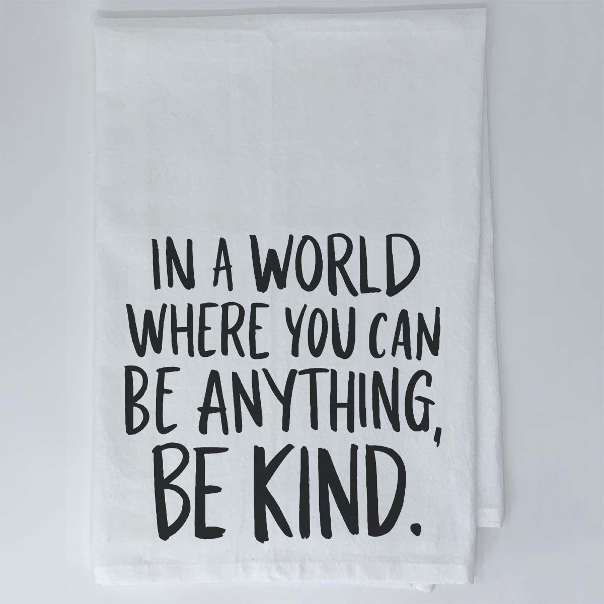 In A World Where You Can Be Anything Towel