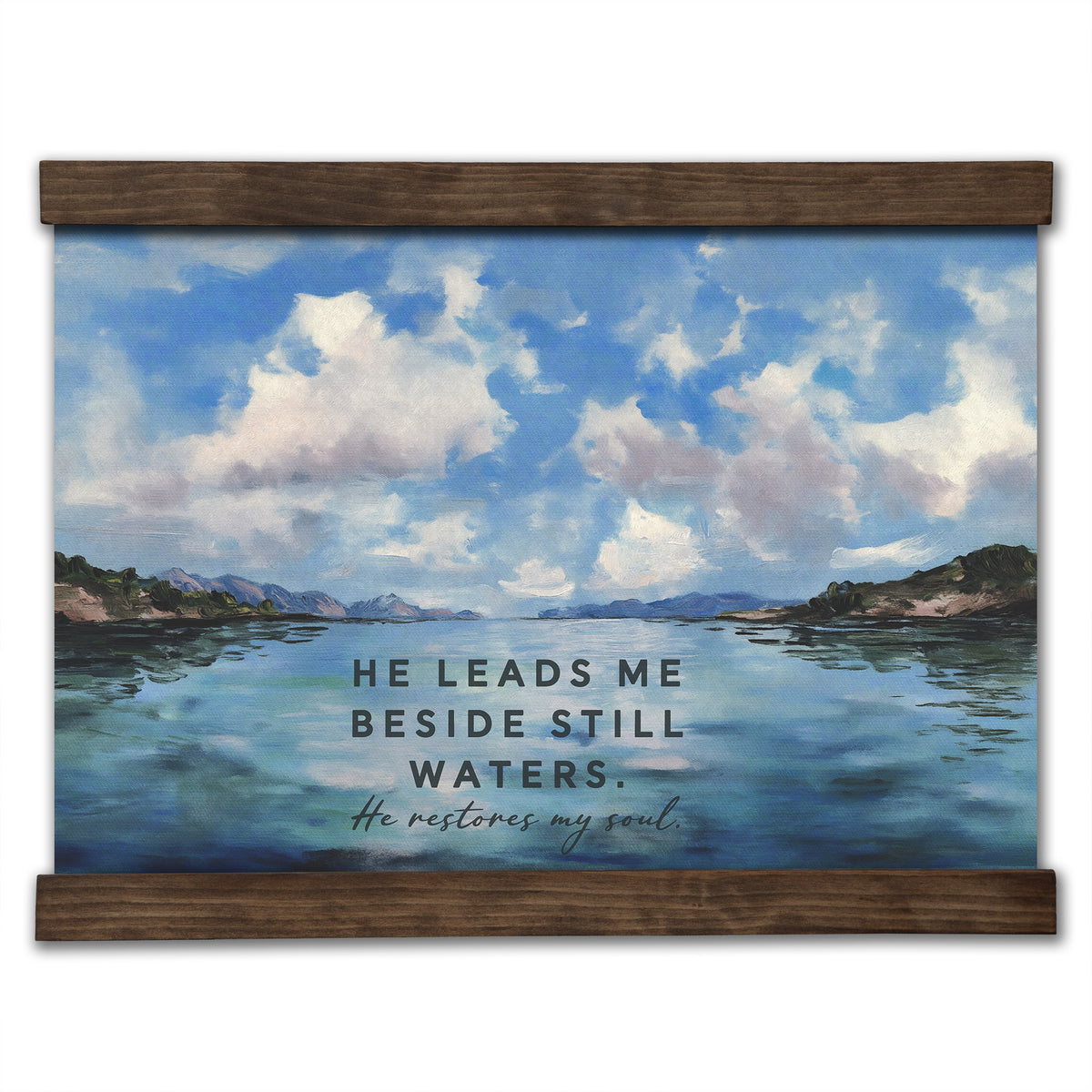 He Leads Me Beside Still Waters
