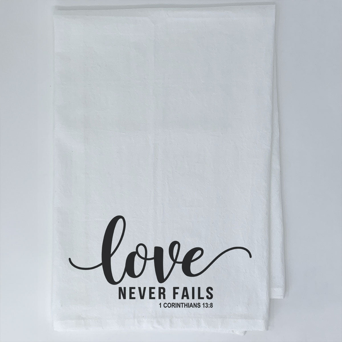 Love Never Fails Towel