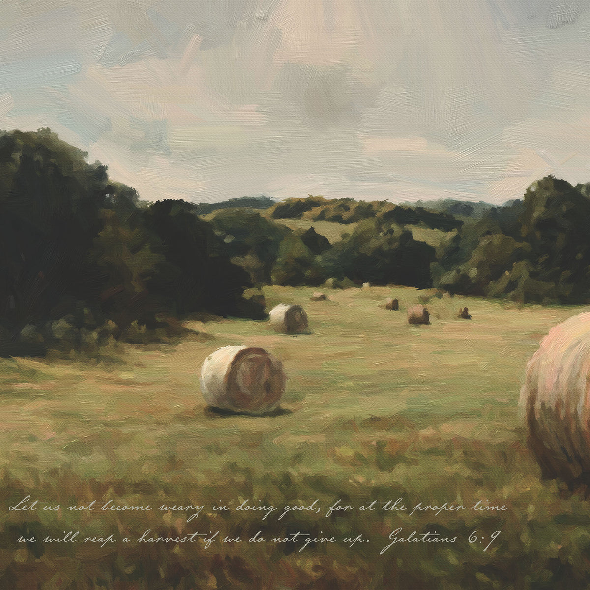 Country Field with Hay Bales - We Will Reap a Harvest