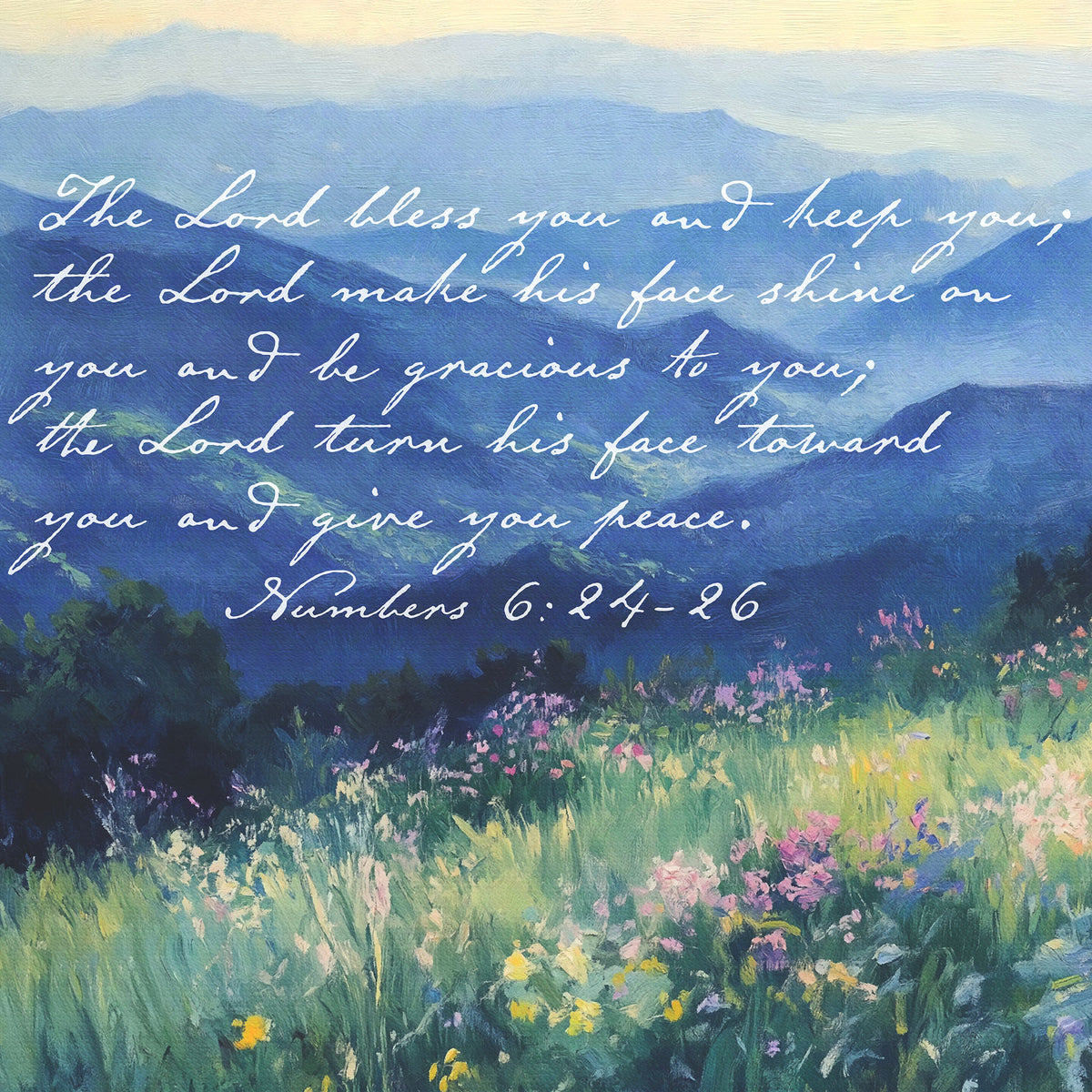The Aaronic Blessing - The Lord Bless You and Keep You - Mountain Landscape