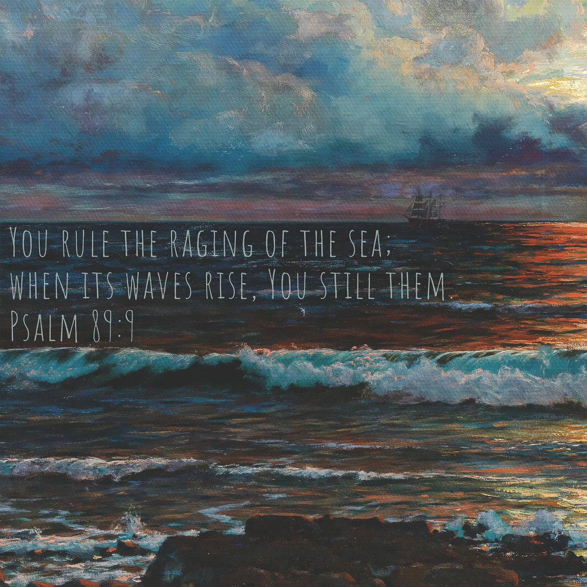 Ocean Waves and Sunset - You Rule the Raging of the Sea - Psalm 89:9