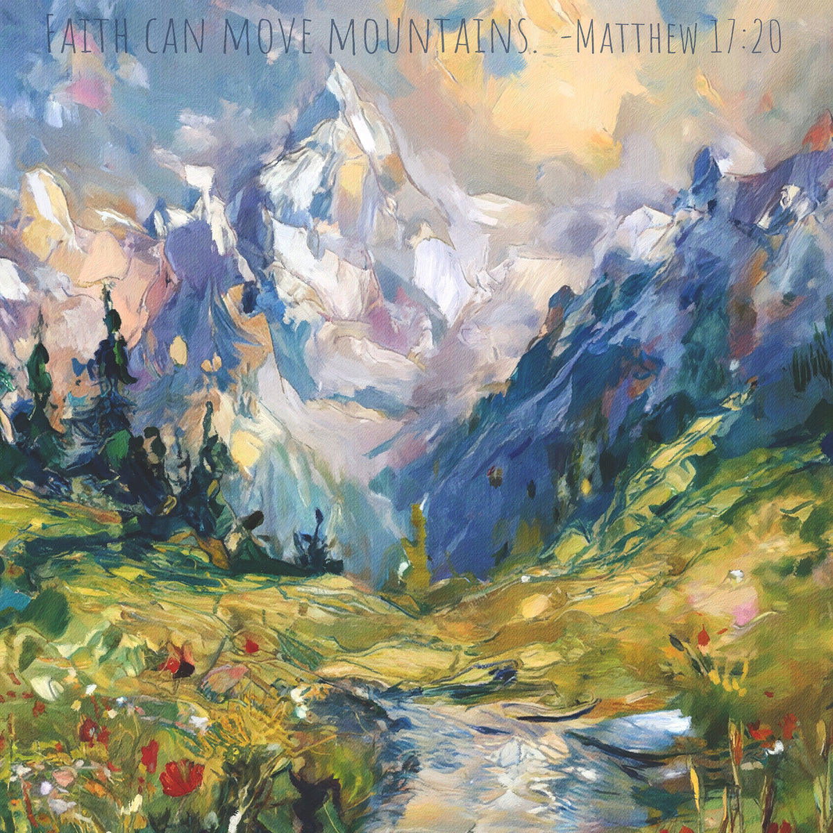 Faith Can Move Mountains